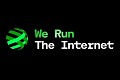 We Run The Internet